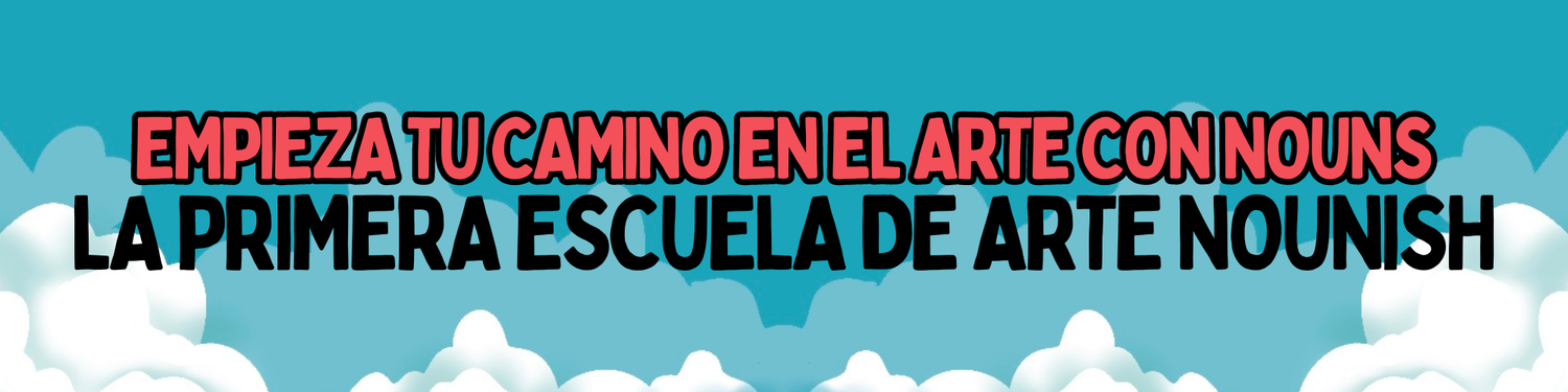 EMPIEZA TU CAMINO EN EL ARTE CON NOUNS.png