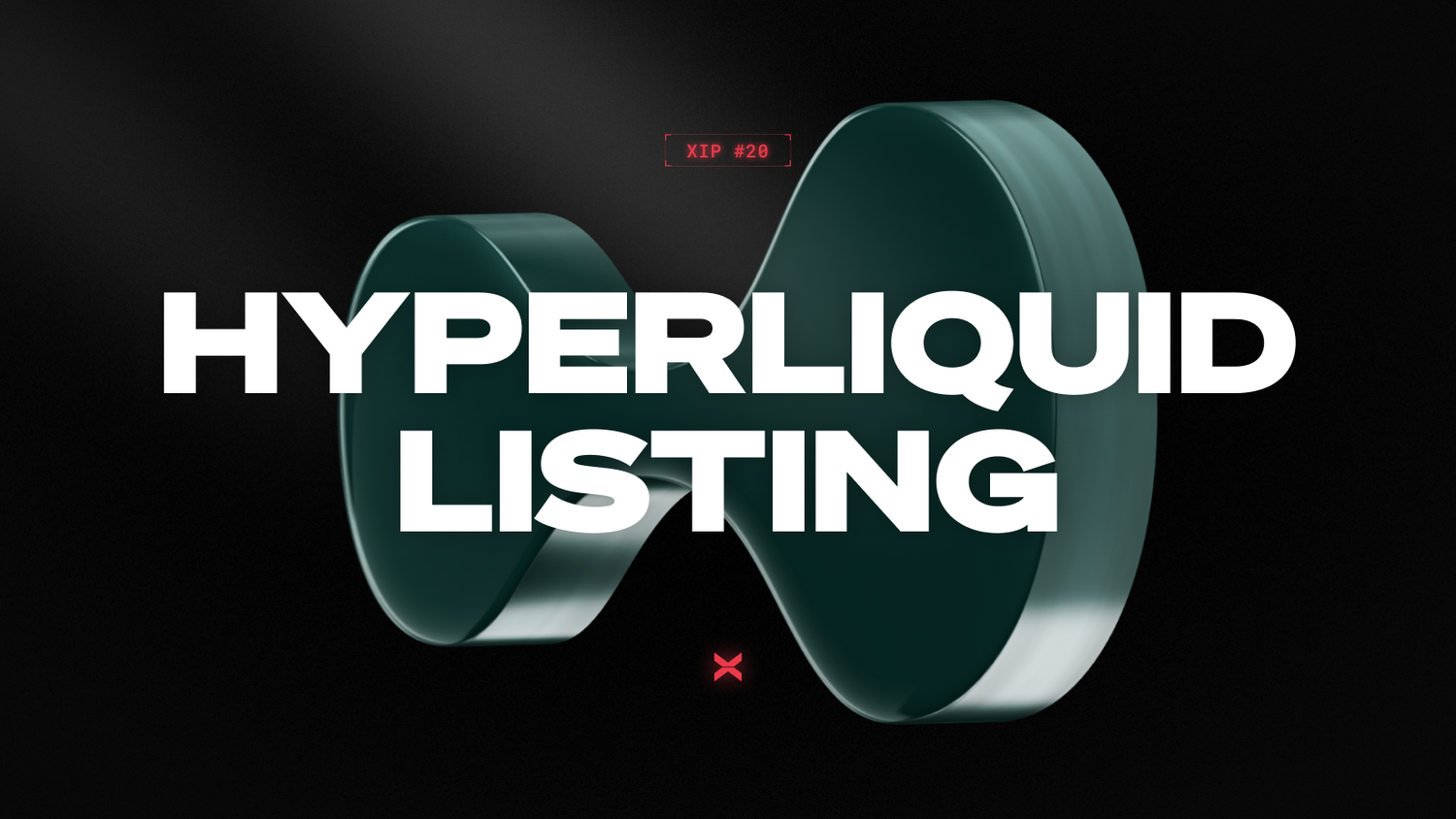 XIP 20_ Hyperliquid Listing.png